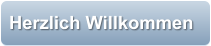 Herzlich Willkommen